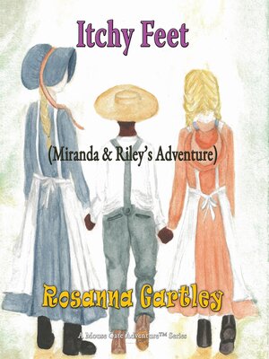 cover image of Itchy Feet Miranda & Riley's Adventure